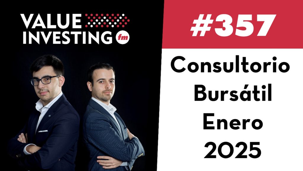 357. Consultorio bursátil enero 2025